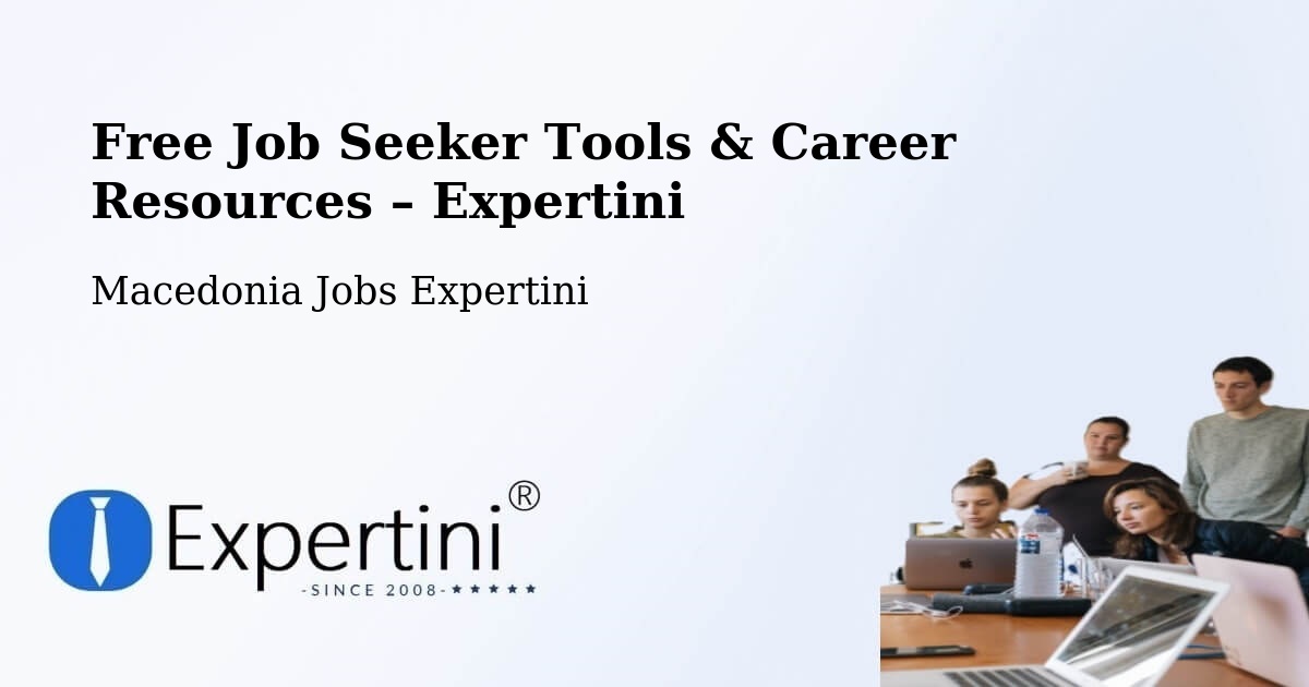Free Job Seeker Tools & Career Resources – Lažani - Lažani, Macedonia Jobs Expertini