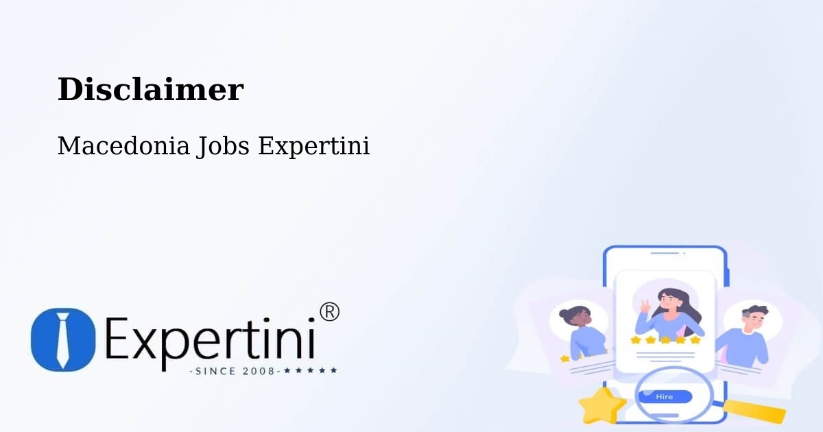 Disclaimer – Lažani - Macedonia Jobs Expertini