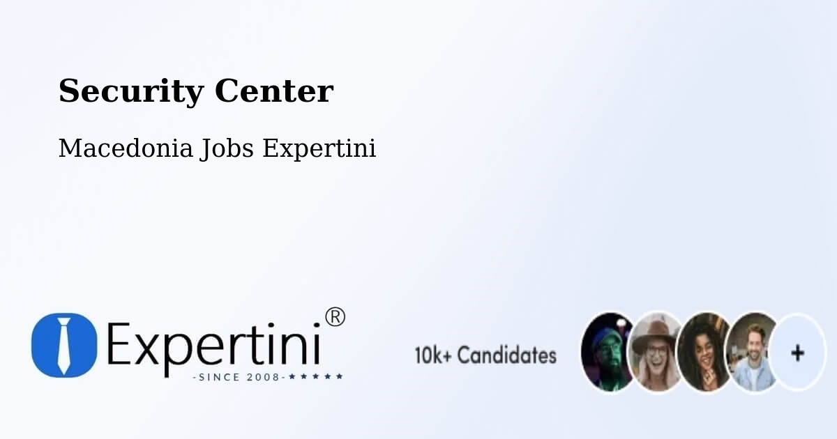 Security & Compliance – Lažani - Macedonia Jobs Expertini